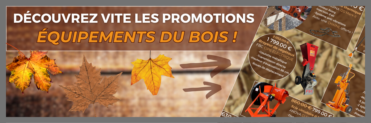 Équipements de bucheronnage en promotions, scie à bois, fendeuse et tronconneuse